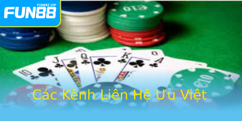 Các Kênh Liên Hệ Ưu Việt Các Kênh Liên Hệ Ưu Việt