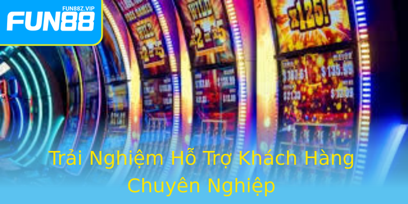 Trải Nghiệm Hỗ Trợ Khách Hàng Chuyên Nghiệp Trải Nghiệm Hỗ Trợ Khách Hàng Chuyên Nghiệp